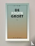 Biller, Maxim - De Foute Groet