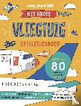 Baker, Laura - Het grote vliegtuig spelletjesboek