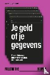 Shortland, Anja - Je geld of je gegevens