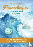 Neven-Weijters, Judith - De kracht van Flowschrijven
