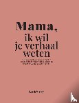Bookstory - Mama, ik wil je verhaal weten
