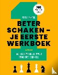 Giannatos, Peter - Beter Schaken – Je eerste werkboek