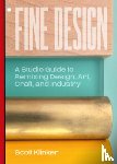 Klinker, Scott - Fine Design: A Studio Guide to Remixing Design, Art, Craft, and Industry