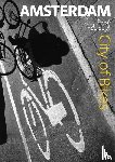 Posthuma de Boer, Eddy - Amsterdam, City of Bikes
