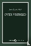 Mill, John Stuart - Over Vrijheid