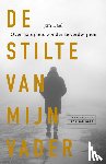 Dael, Jan - De stilte van mijn vader