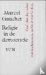 Gauchet, M. - Religie in de democratie