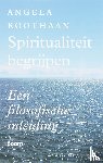 Roothaan, A. - Spiritualiteit begrijpen