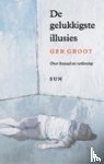 Groot, G. - De gelukkigste illusies