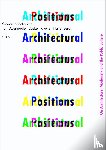  - Architectural Positions - Architecture, Modernity and the Public Sphere