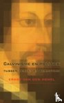 Hemel, E. van den - Calvinisme en politiek - tussen verzet en berusting