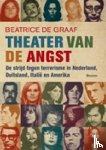 Graaf, Beatrice de - Theater van de angst - de strijd tegen terrorisme in Nederland, Duitsland, Italie en Amerika