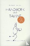 Gabriëls, Kees, Dreu, Jan de - Handboek voor talent - het grootste talent ben jij
