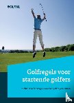 Nederlandse Golf Federatie - Golfregels voor startende golfers