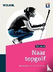 Golffederatie, Nederlandse - Naar topgolf