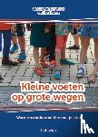 Johan,  Van der - Kleine voeten op grote wegen