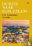 Schmitt, Eric-Emmanuel - De reis naar Jeruzalem