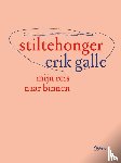Galle, Erik - Stiltehonger