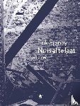 Spinoy, Erik - Nu is al te laat