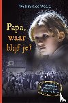 Papa, waar blijf je?