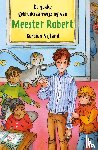 Nijland, Gerdien - De gekke gebruiksaanwijzing van meester Robert