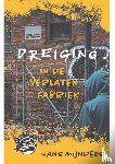 Mijnders, Hans - Dreiging in de verlaten fabriek