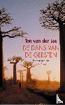 Lee, Ton van der - De dans van de geesten