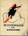 Hoogewerff, G.C. - De heksenhamer