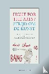 Heteren, Lucie van, Gielen, Pascal, Hoogen, Quirijn van den - Strijd om de kunst / Fight for the arts