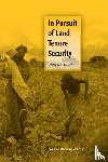 Dekker, H. - In Pursuit of Land Tenure Security