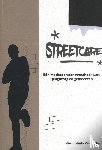 Jolink, Kim - Streetcare - Eén methode voor straathoekwerk, jeugdzorg en gemeenten