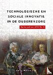 Woldendorp, Harry - Technologische en sociale innovatie in de ouderenzorg.