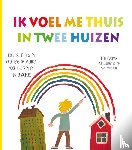 Furman, Ben - Ik voel me thuis in twee huizen - Praktische tips en creatieve opdrachten voor kinderen en hun opvoeders