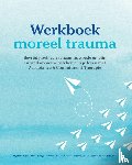 Evans, Wyatt R., Walser, Robyn D., Drescher, Kent D., Farnsworth, Jacob K. - Werkboek Moreel trauma