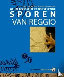 Meeuwig, Margot, Schepers, Wilma, Werf, Tienke van der - Sporen van Reggio