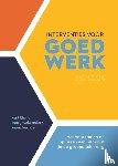 Eliens, Aart, Woldendorp, Harry, Jeninga, Arjen - Interventies voor Goed Werk