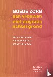Blonk, Laurine, Saharso, Sawitri, Tack, Saartje - Goede zorg aan vrouwen met migratieachtergrond
