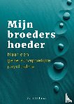 Schout, Gert - Mijn broeders hoeder