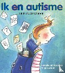 Kordelaar, N. van, Zwaan, M. - Ik en autisme - thuis en op school