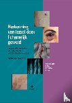 Reijnders, U.J.L., Das, C., Drijber, B.C., Luif, R. - Herkenning van letsel door lichamelijk geweld