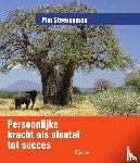 Steerneman, Pim - Persoonlijke kracht als sleutel tot succes