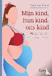 Van Berkel, Pauline - Mijn kind, hun kind, ons kind