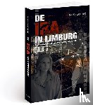 Gageldonk, Paul van - De IRA in Limburg - Reconstructie van een waargebeurd verhaal