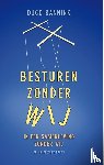 Bannink, Duco - Besturen zonder wij