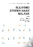 Camfferman, Kees, Quadackers, Luc - Blijvend zoeken naar balans - Het Nederlandse accountantsberoep 1960-1995