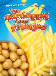 Neuenfeldt, Elizabeth - Van aardappel naar frietjes