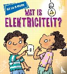 Barnham, Kay - Wat is elektriciteit?