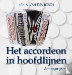 Bosch, Jan van den, Boekenplan - Het accordeon in hoofdlijnen - een wegwijzer