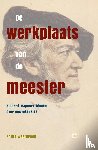 Westbroek, Philip - De werkplaats van de meester - Richard Wagners ideeën over muziekdrama's