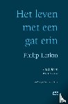 Larkin, Philip - Het leven met een gat erin